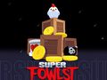 Spill Super Fowlst