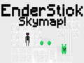 Spill EnderStick Skymap