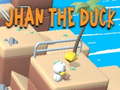 Spill Jhan the Duck