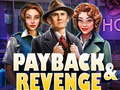 Spill Payback and Revenge