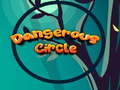 Spill Dangerous Circle 