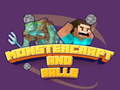 Spill Monstercraft and Balls
