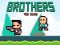 Spill Brothers the Game