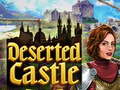 Spill Deserted Castle
