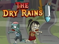 Spill The Dry Rains