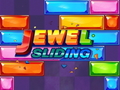 Spill Jewel Sliding