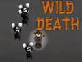 Spill Wild Death