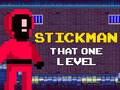 Spill Stickman That One Level