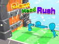 Spill Giant Head Rush