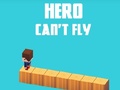 Spill Hero Can't Fly