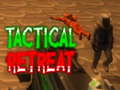 Spill Tactical Retreat