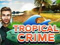 Spill Tropical Crime