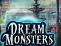 Spill Dream Monsters