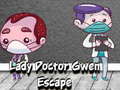 Spill Lady Doctor Gwen Escape
