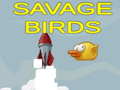 Spill Savage Birds