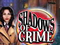 Spill Shadows of Crime