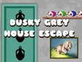 Spill Dusky Grey House Escape