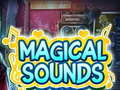 Spill Magical Sounds