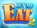 Spill Let Me Eat 2: Feeding Madness