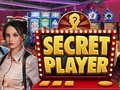 Spill Secret Player