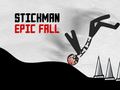 Spill Stickman Epic Fall
