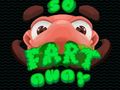 Spill So Fart Away