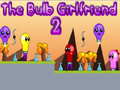 Spill The Bulb Girlfriend 2