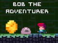 Spill Bob the Adventurer