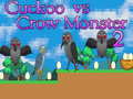 Spill Cuckoo vs Crow Monster 2