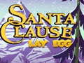 Spill Santa Claus Lay Egg