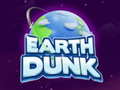 Spill Earth Dunk