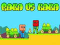 Spill Raka vs Kaka