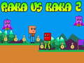 Spill Raka vs Kaka 2