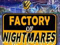 Spill Factory of Nightmares