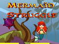 Spill Mermaid Struggle