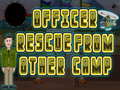 Spill Officer rescue from other camp