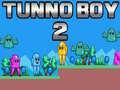 Spill Tunno Boy 2