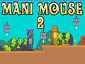 Spill Mani Mouse 2