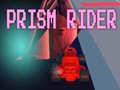 Spill Prism Rider