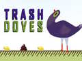 Spill Trash Doves