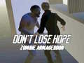 Spill Don`t Lose Hope Zombie Armageddon