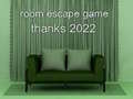 Spill Room Escape Game Thanks 2022