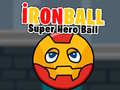 Spill İronBall Super Hero Ball
