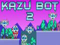 Spill Kazu Bot 2