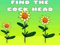Spill Find The Cock Head