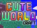 Spill Cute World Craft