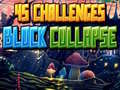 Spill 45 Challenges Block Collapse