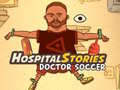 Spill Hospital Stories Doctor Soccer