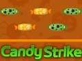Spill Candy Strike