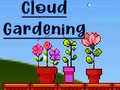 Spill Cloud Gardening